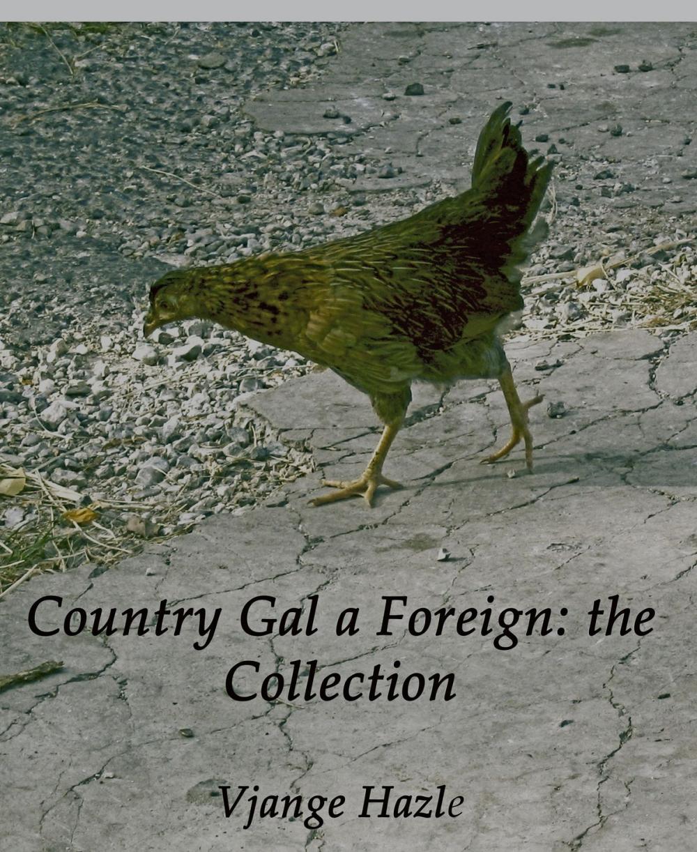 Big bigCover of Country Gal a Foreign: The Collection