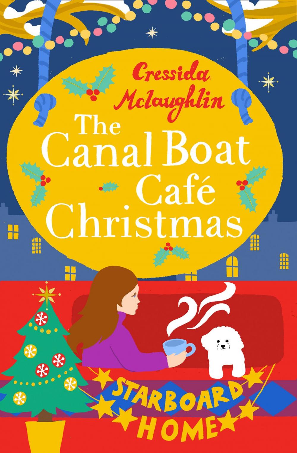 Big bigCover of The Canal Boat Café Christmas: Starboard Home (The Canal Boat Café Christmas, Book 2)