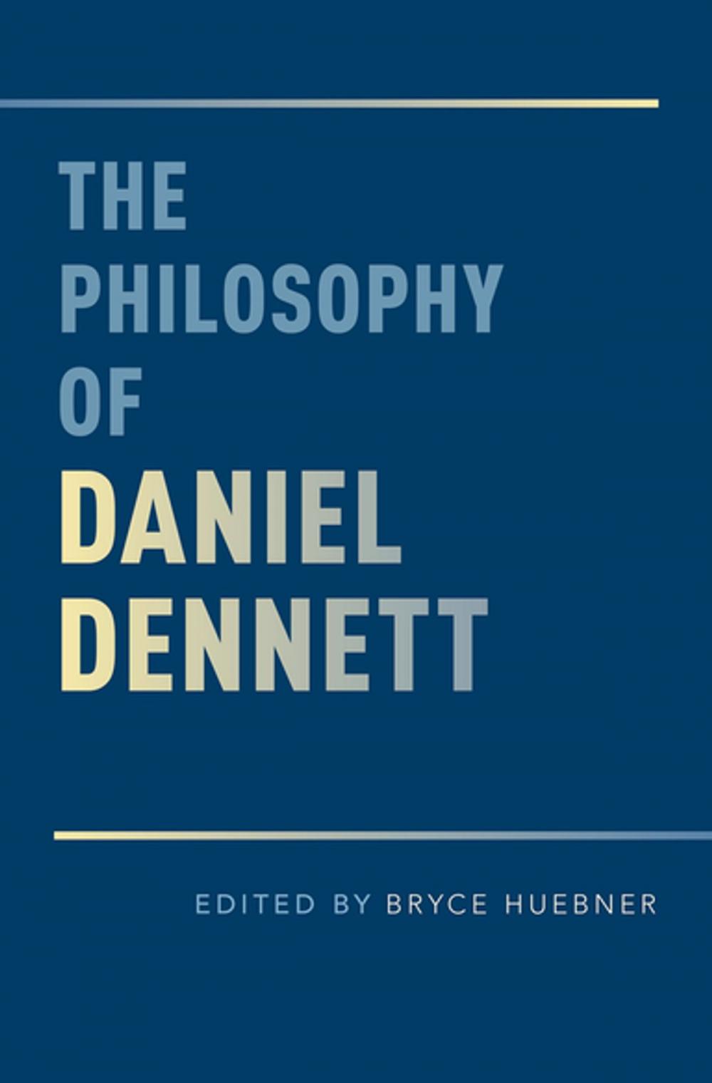 Big bigCover of The Philosophy of Daniel Dennett