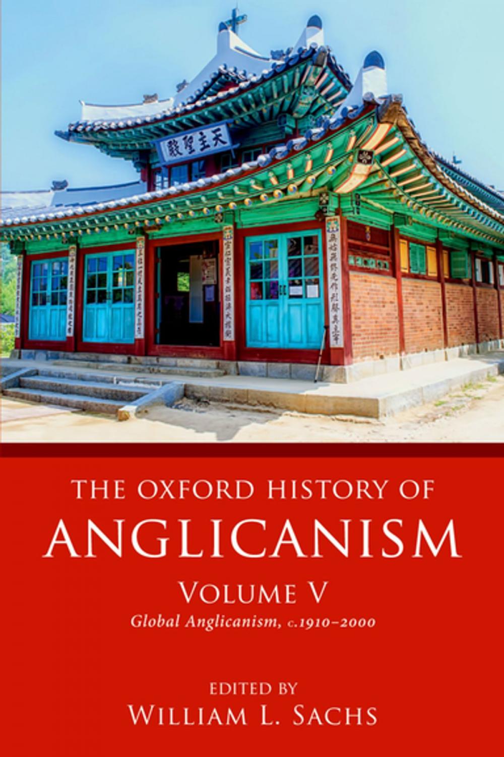 Big bigCover of The Oxford History of Anglicanism, Volume V