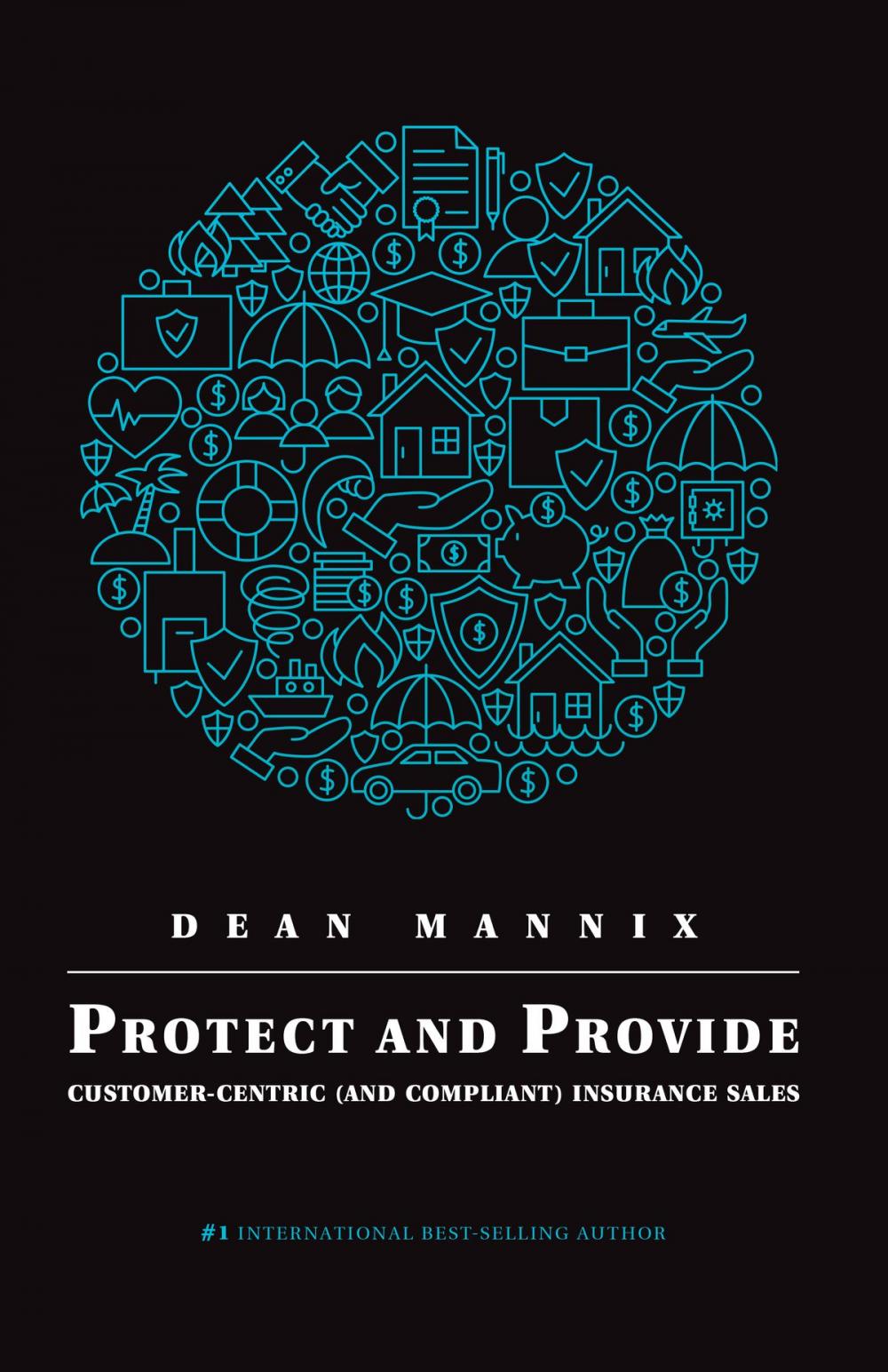Big bigCover of Protect and Provide: Customer-Centric (and Compliant) Insurance Sales