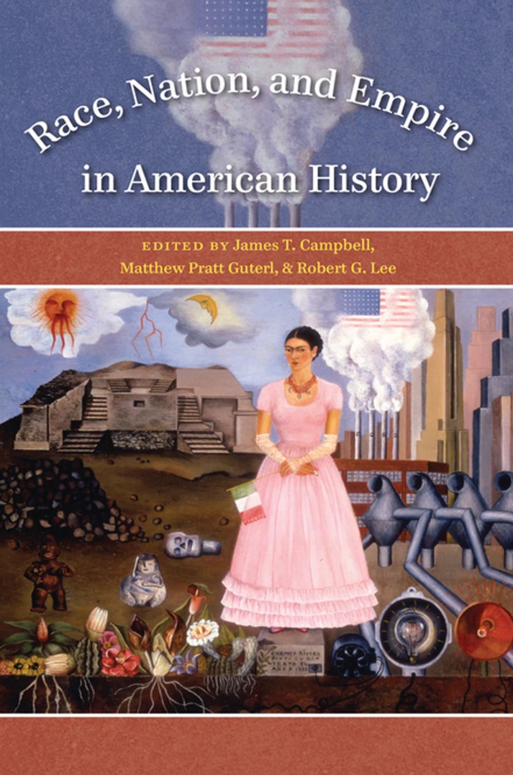 Big bigCover of Race, Nation, and Empire in American History
