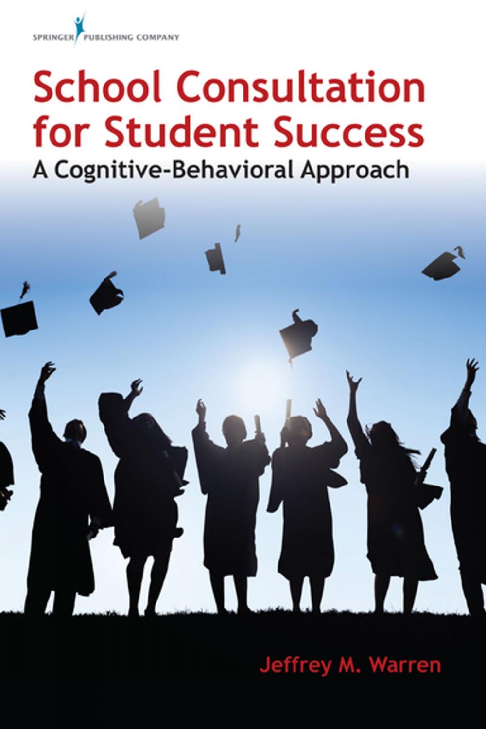 Big bigCover of School Consultation for Student Success