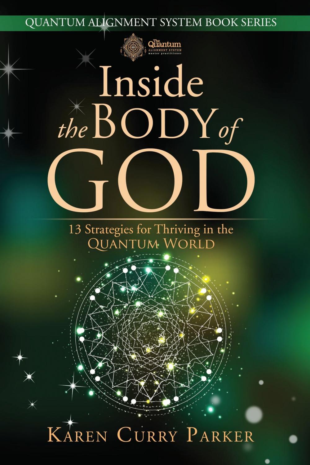 Big bigCover of Inside the Body of God: 13 Strategies for Thriving in the Quantum World