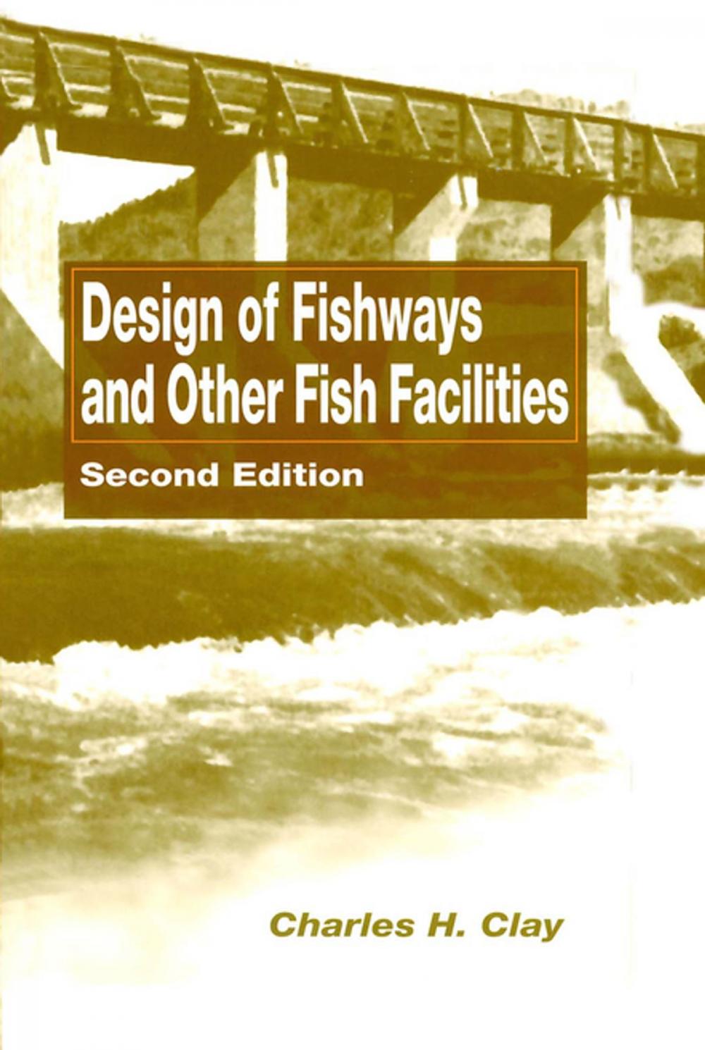 Big bigCover of Design of Fishways and Other Fish Facilities