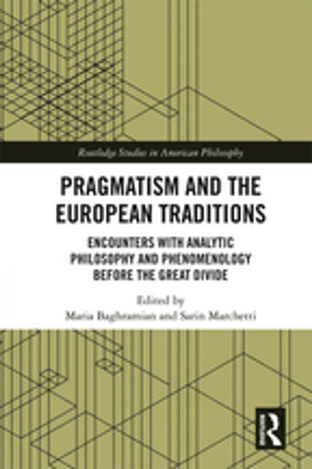 Big bigCover of Pragmatism and the European Traditions
