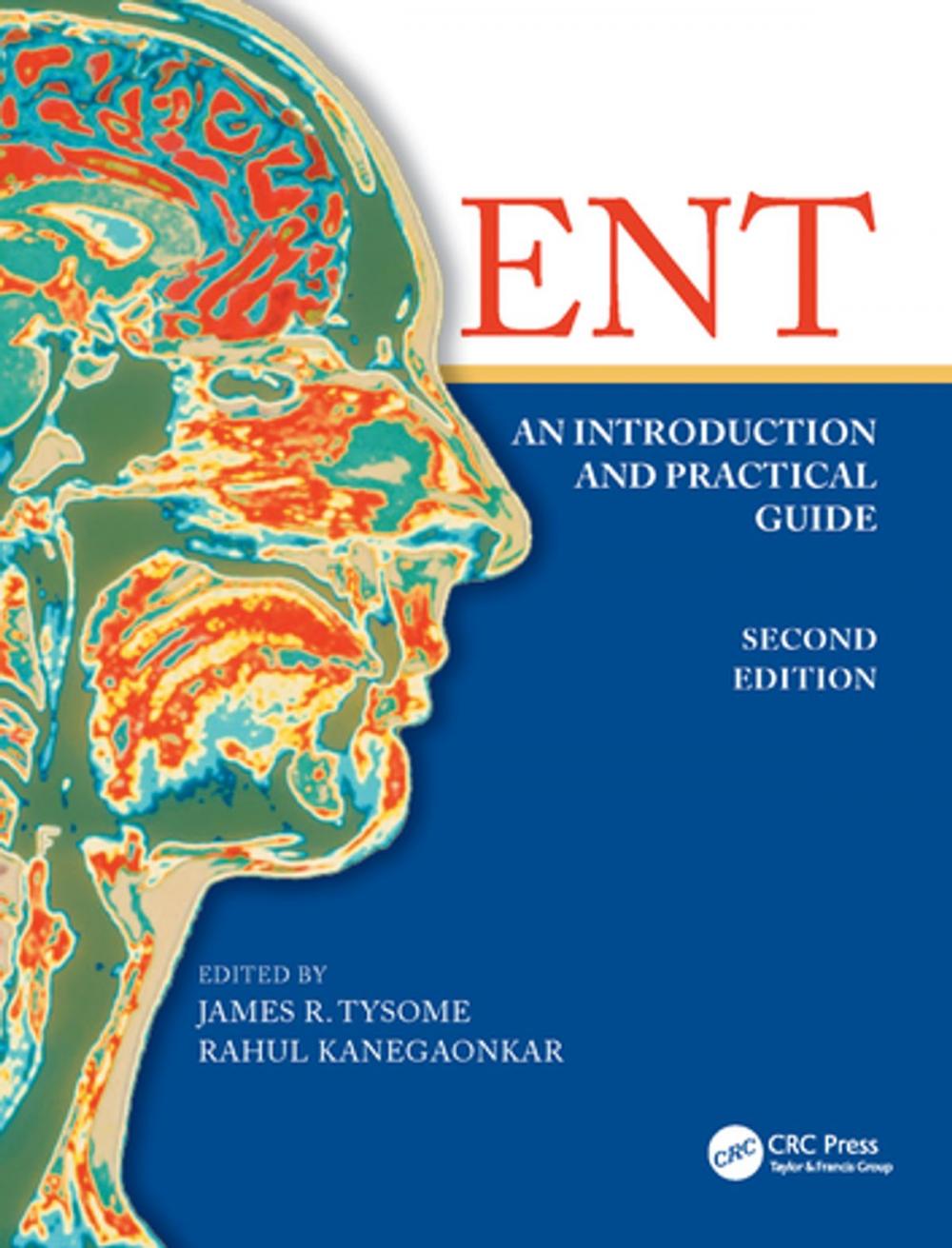 Big bigCover of ENT: An Introduction and Practical Guide