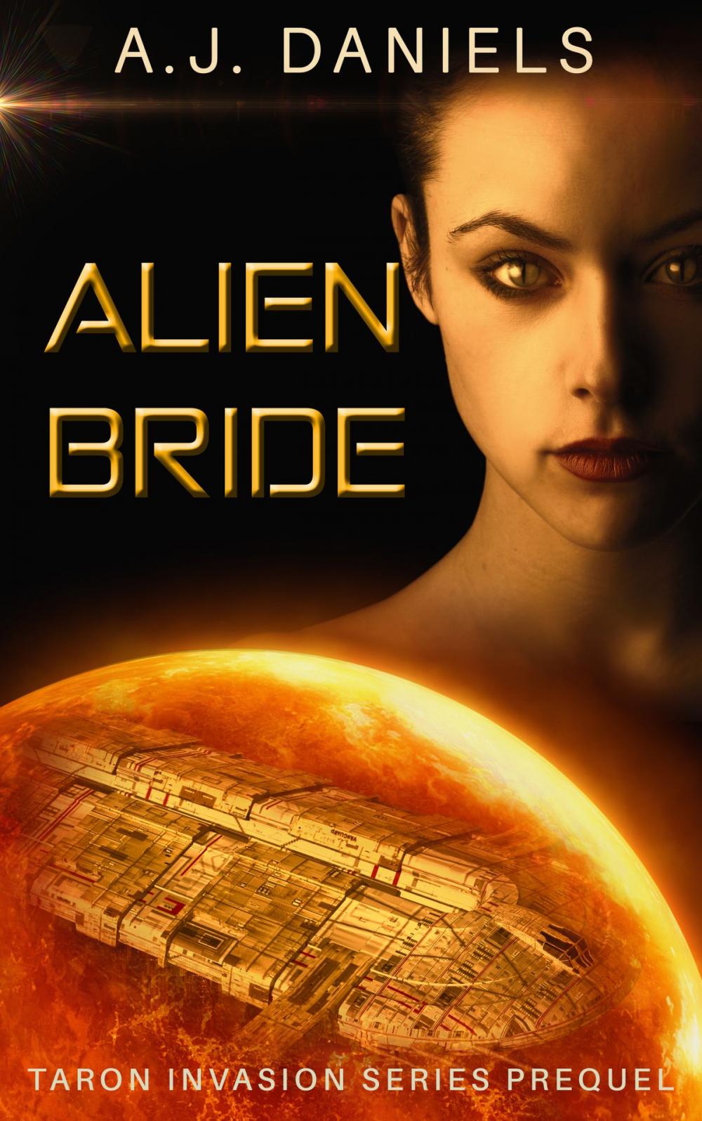 Big bigCover of Alien Bride: An Alien Mates Adventure SFR (Taron Invasion Series)