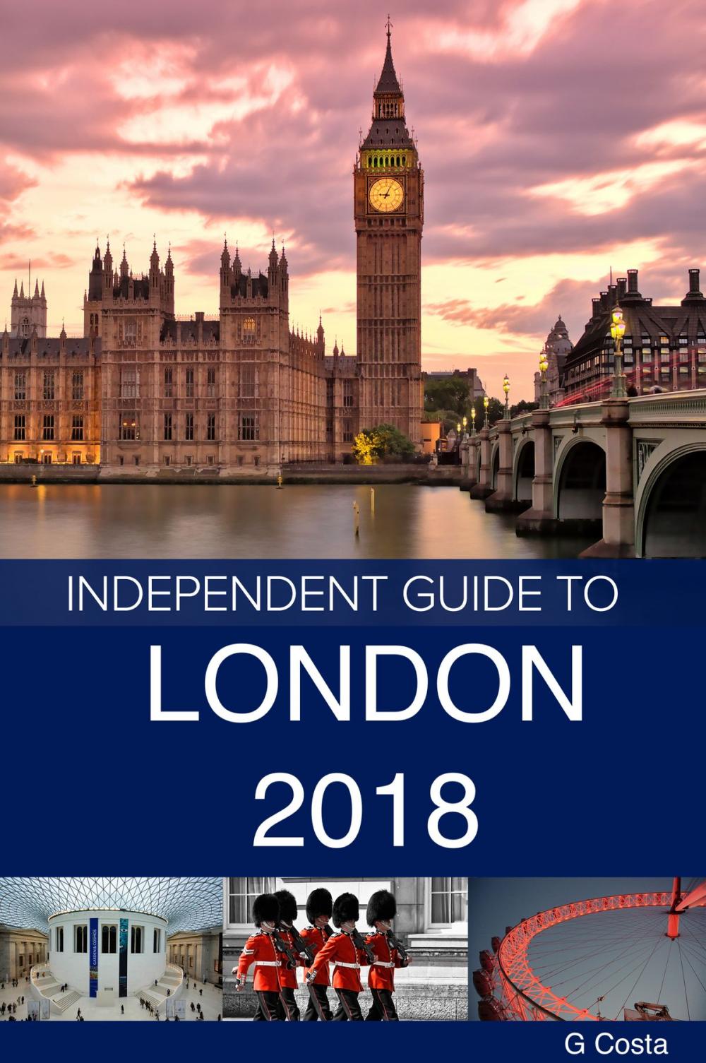 Big bigCover of The Independent Guide to London 2018