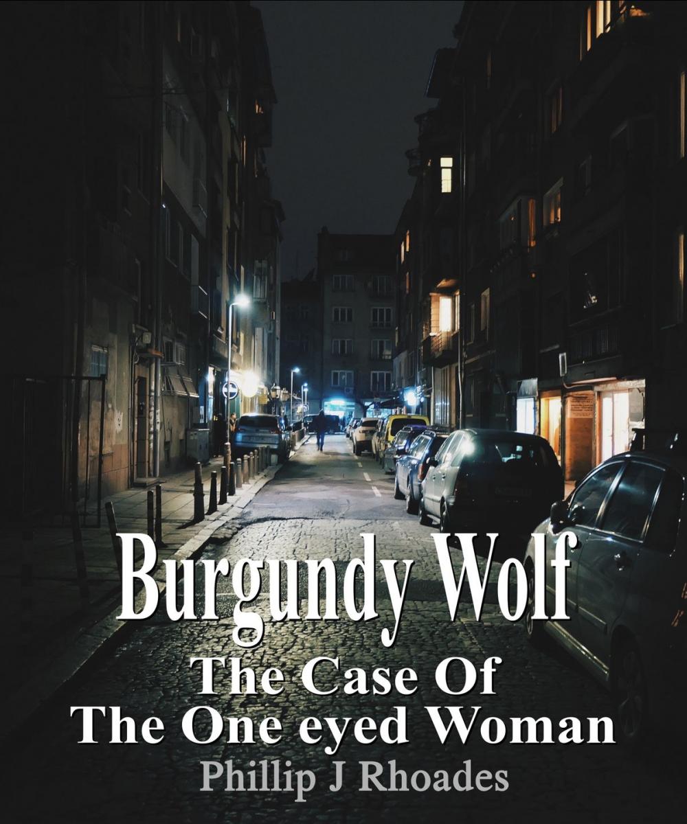 Big bigCover of Burgundy Wolf: The Case of the One Eyed Woman