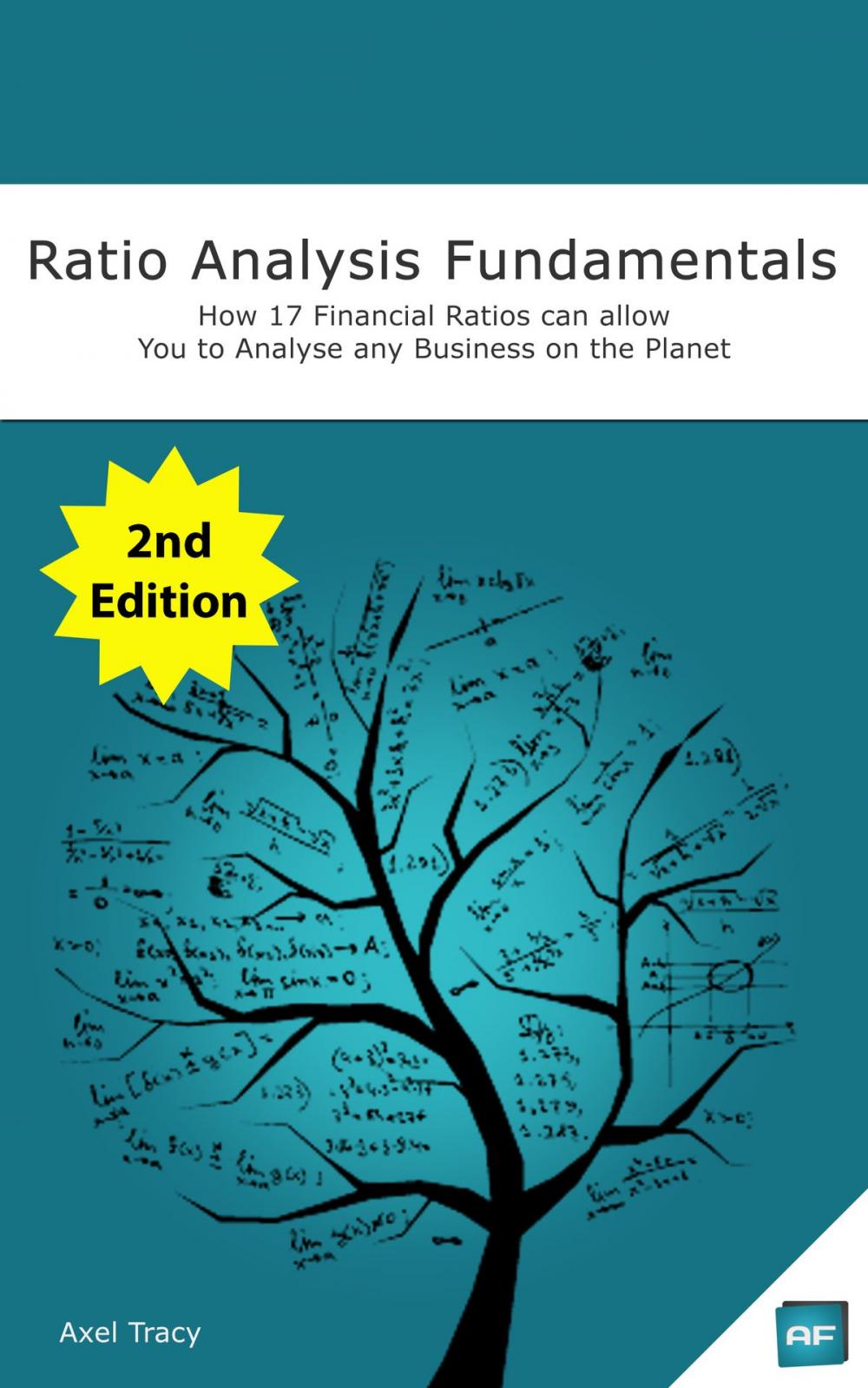 Big bigCover of Ratio Analysis Fundamentals: How 17 Financial Ratios Can Allow You to Analyse Any Business on the Planet