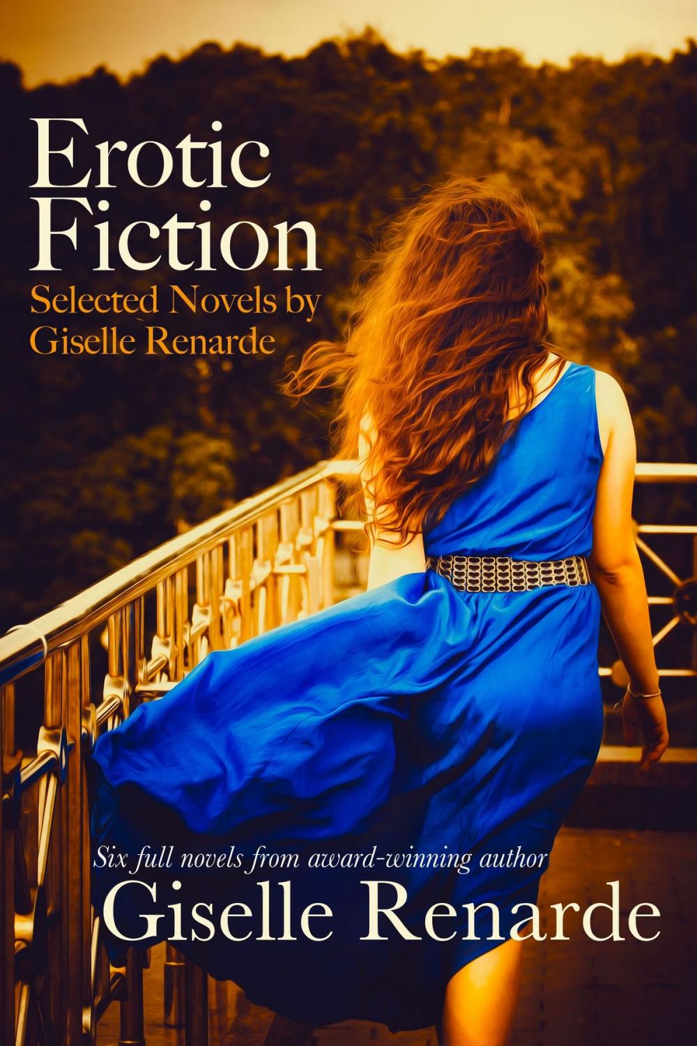 Big bigCover of Erotic Fiction: Selected Novels by Giselle Renarde