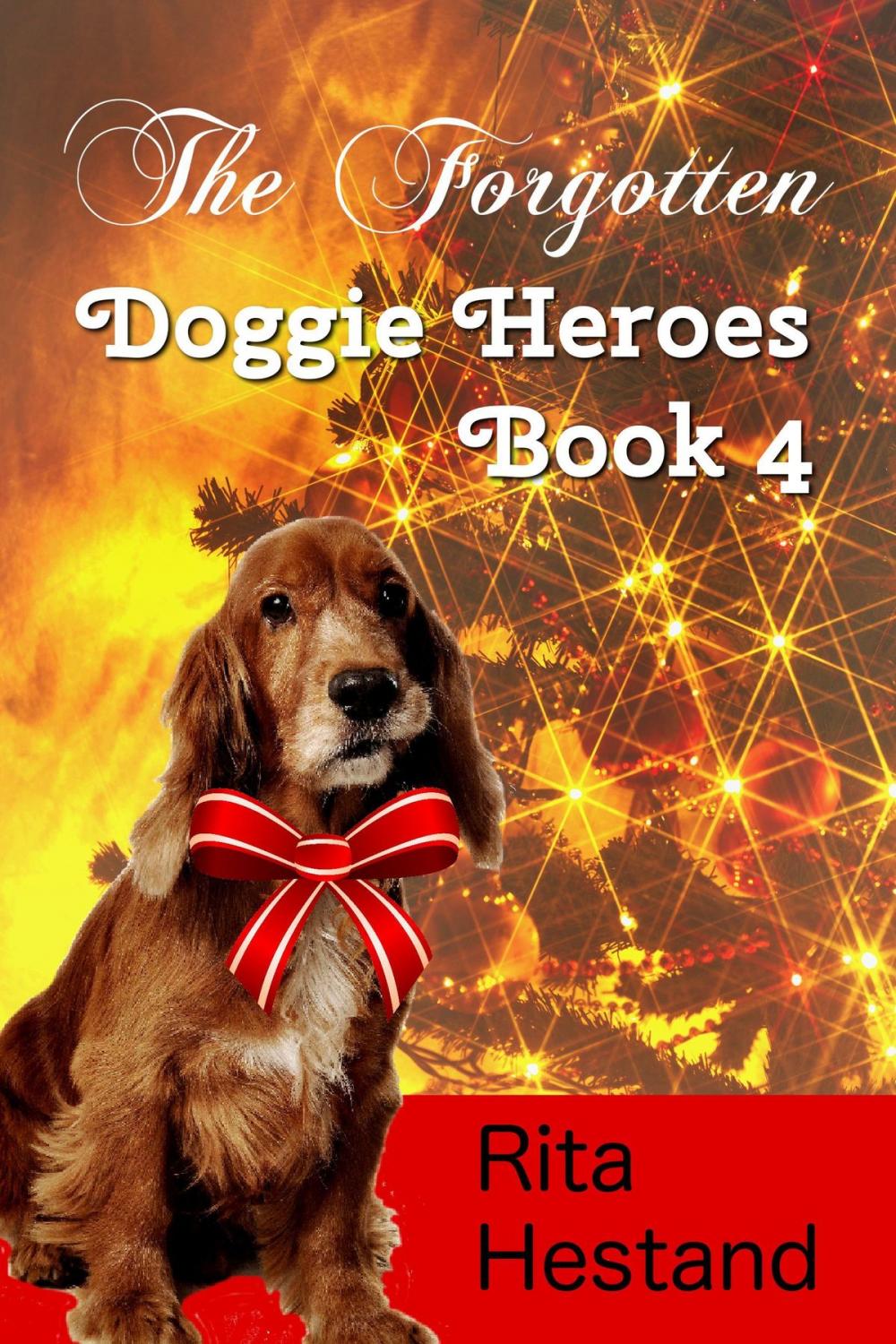 Big bigCover of The Forgotten (Doggie Heroes book 4)