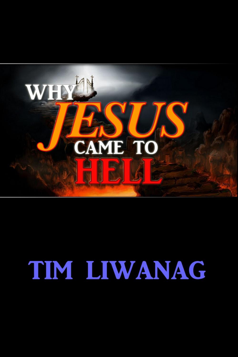 Big bigCover of Why Jesus Came To Hell