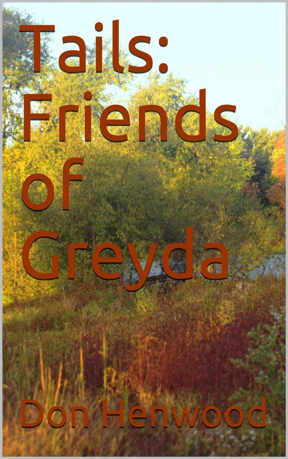 Big bigCover of Tails: Friends of Greyda