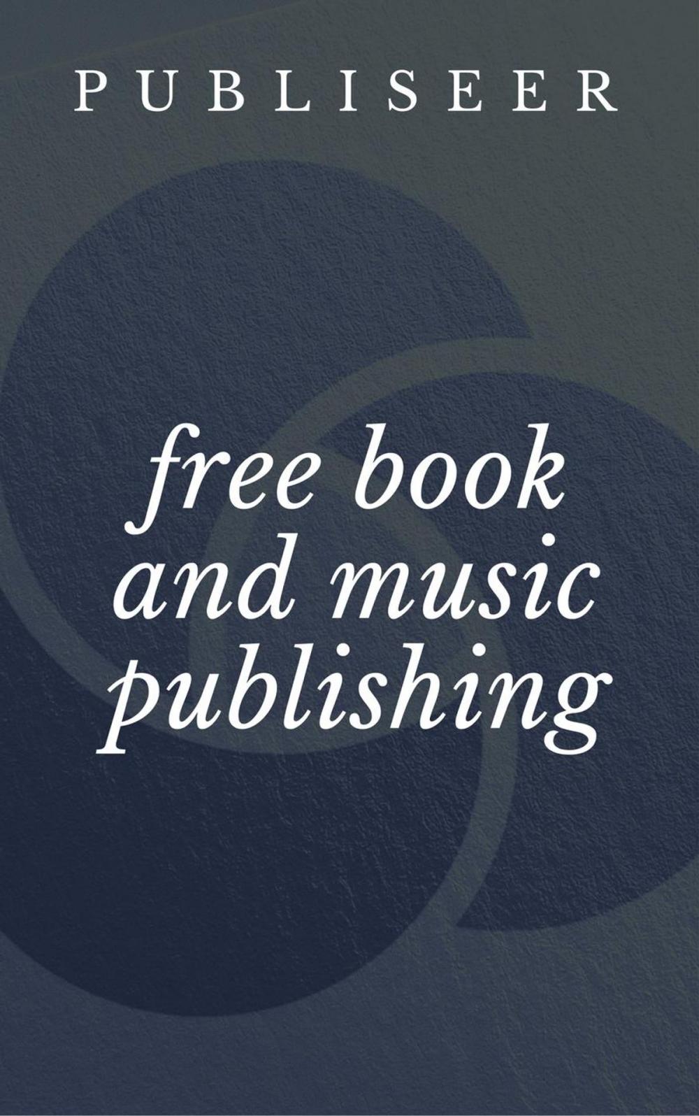 Big bigCover of Publiseer: Free Book And Music Publishing