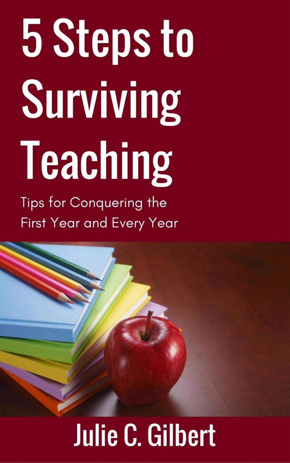 Big bigCover of 5 Steps to Surviving Teaching