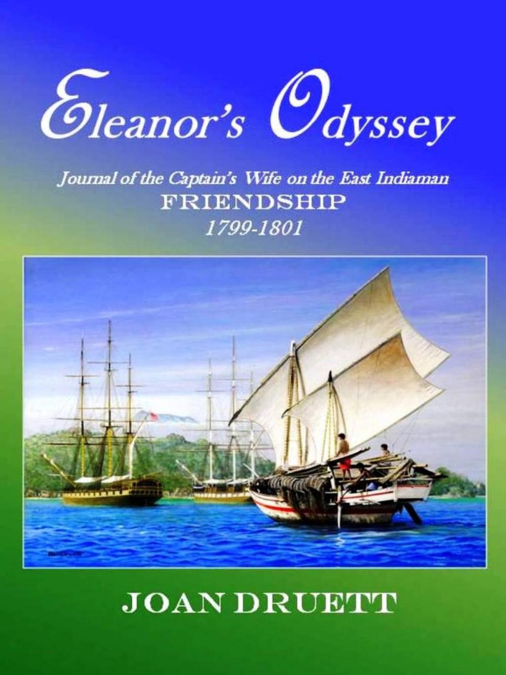 Big bigCover of Eleanor's Odyssey: Journal of the Captain’s Wife on the East Indiaman Friendship 1799-1801
