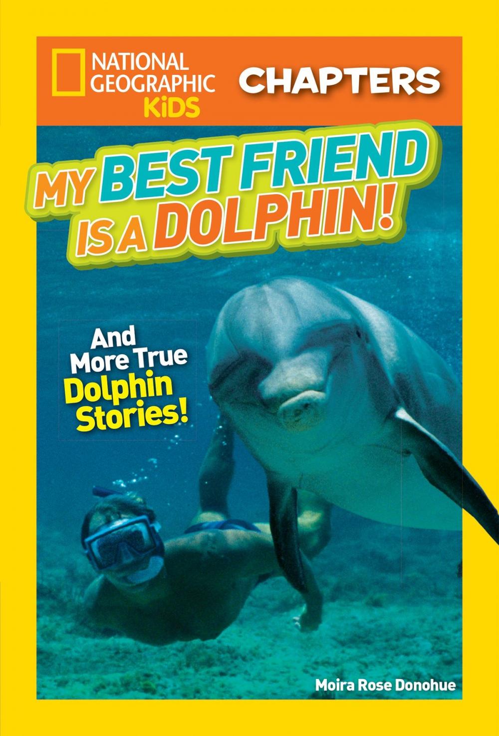 Big bigCover of National Geographic Kids Chapters: My Best Friend is a Dolphin!