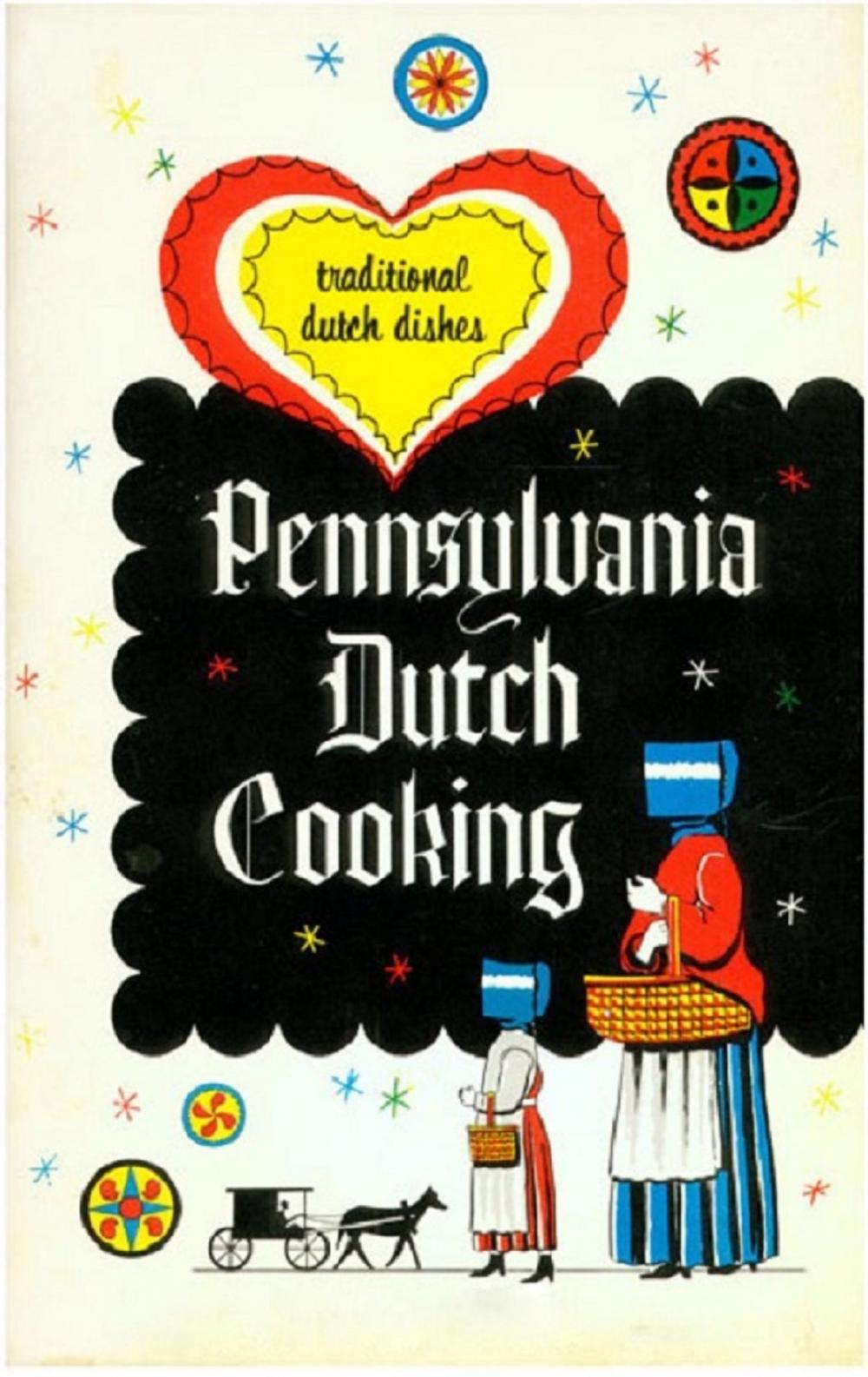 Big bigCover of Pennsylvania Dutch Cooking, proven recipes for traditional Pennsylvania Dutch foods
