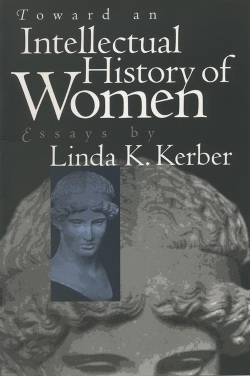 Big bigCover of Toward an Intellectual History of Women