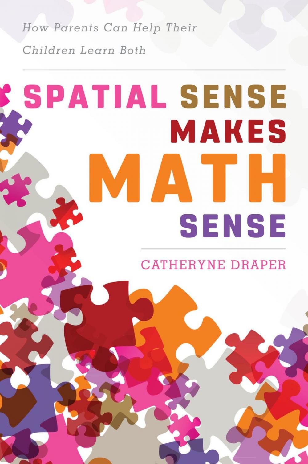 Big bigCover of Spatial Sense Makes Math Sense