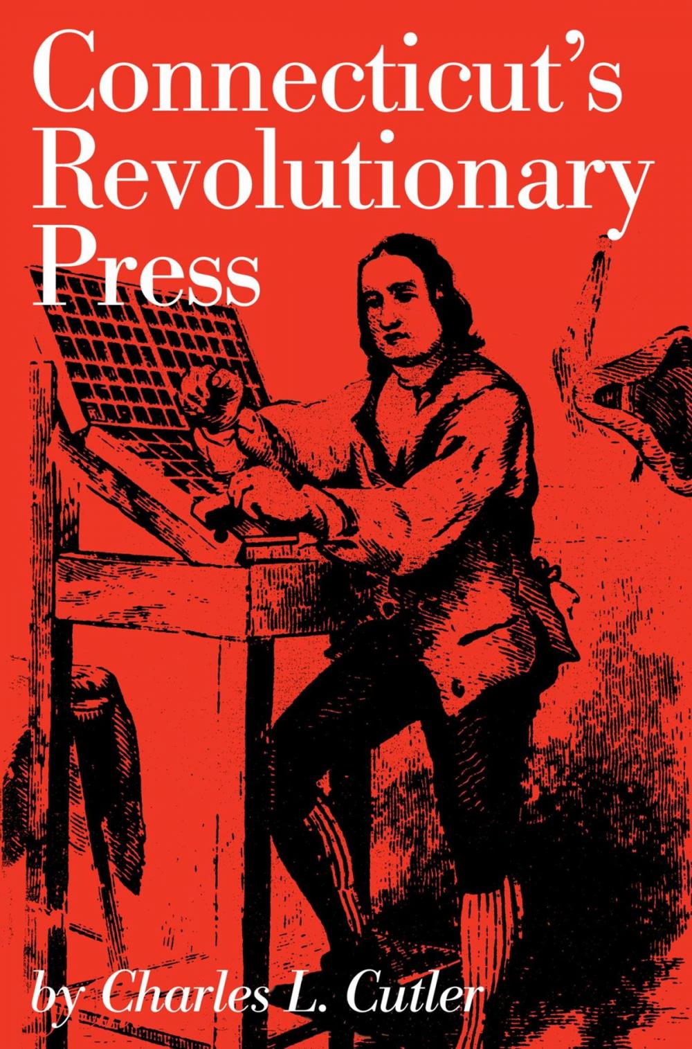 Big bigCover of Connecticut's Revolutionary Press