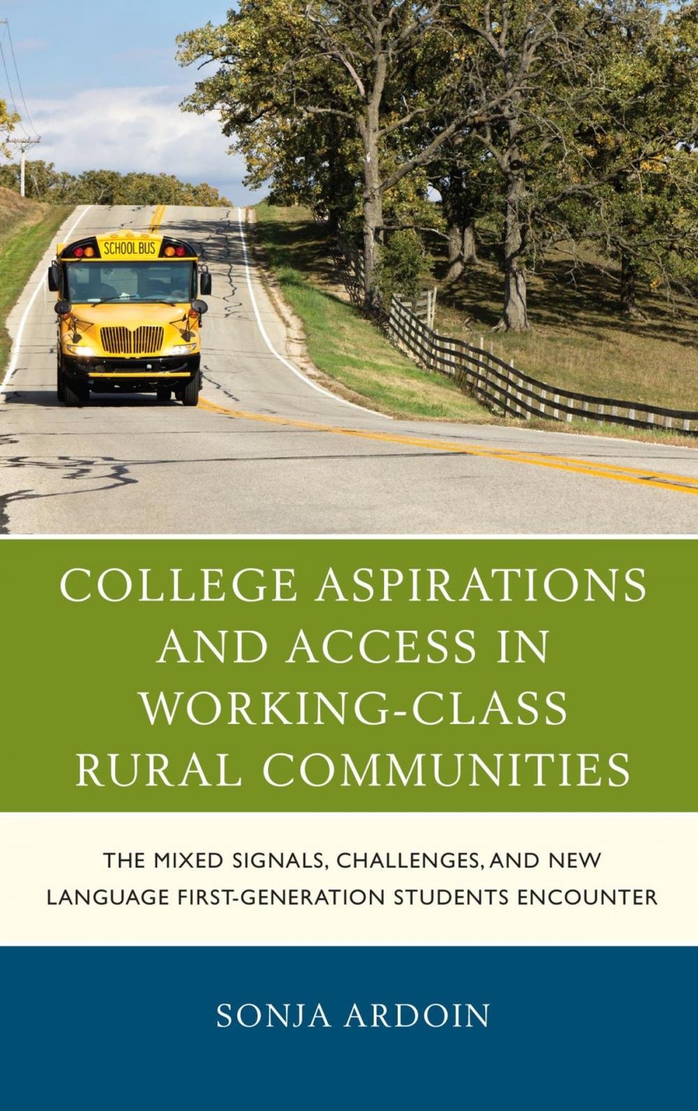 Big bigCover of College Aspirations and Access in Working-Class Rural Communities