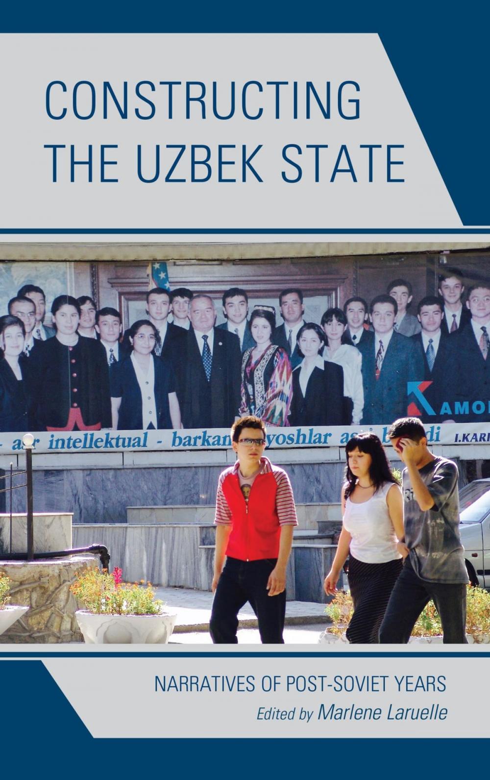 Big bigCover of Constructing the Uzbek State