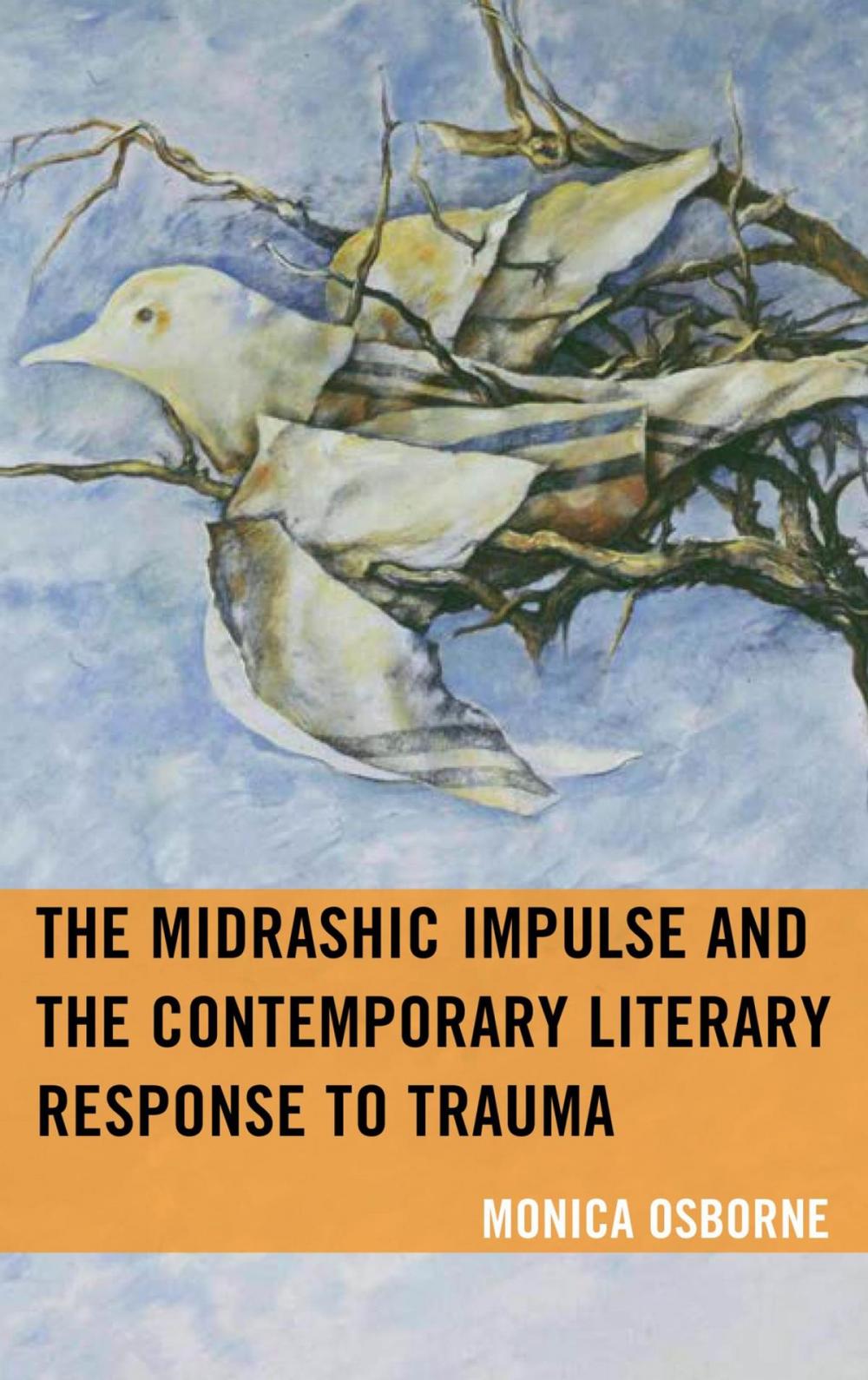 Big bigCover of The Midrashic Impulse and the Contemporary Literary Response to Trauma