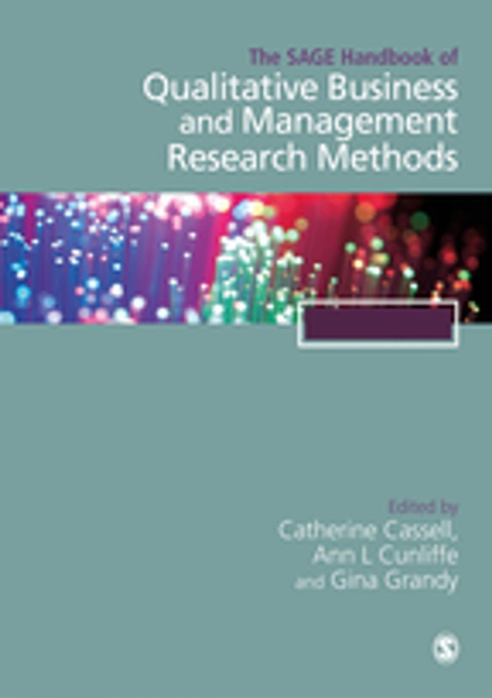 Big bigCover of The SAGE Handbook of Qualitative Business and Management Research Methods