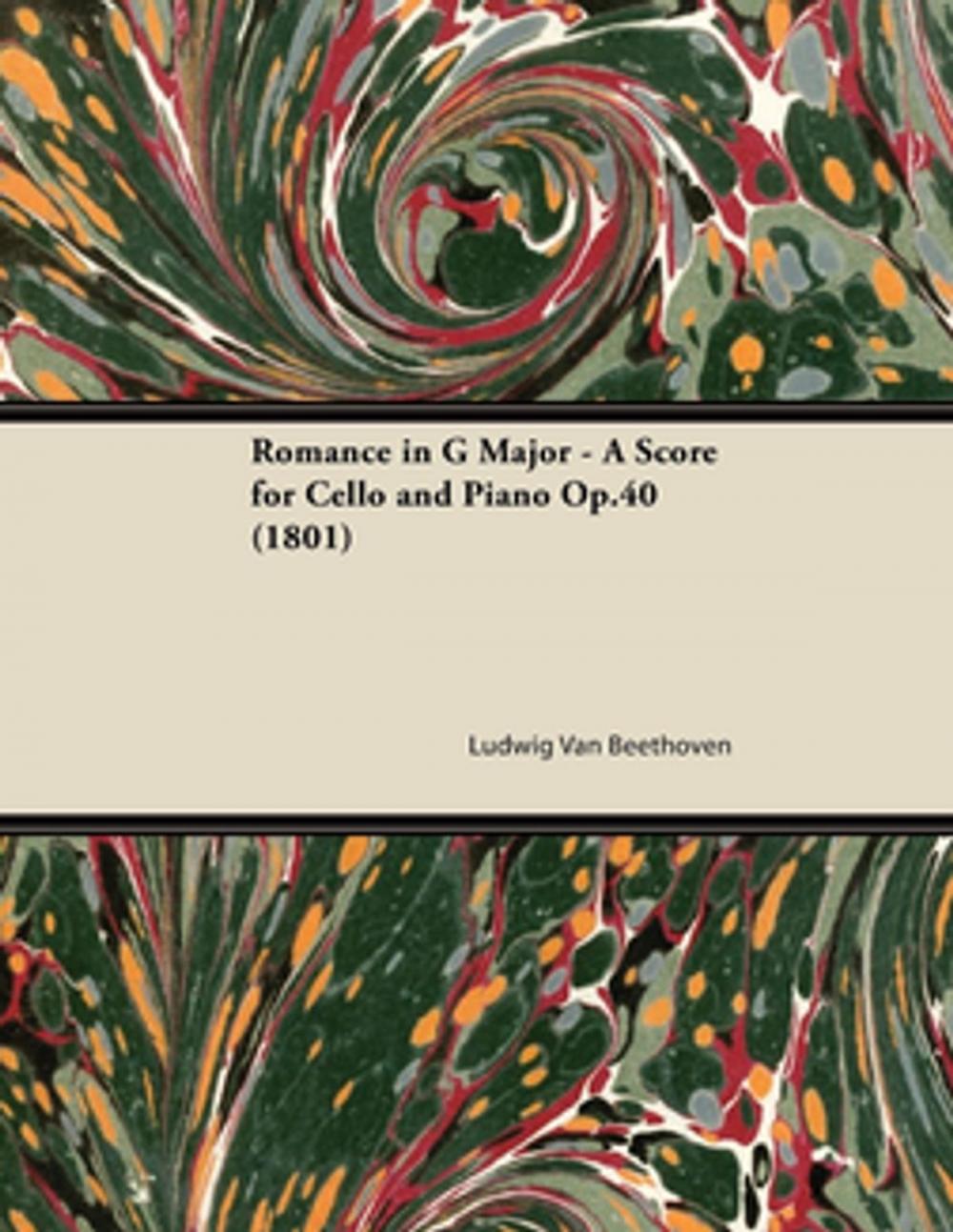Big bigCover of Romance in G Major - A Score for Cello and Piano Op.40 (1801)