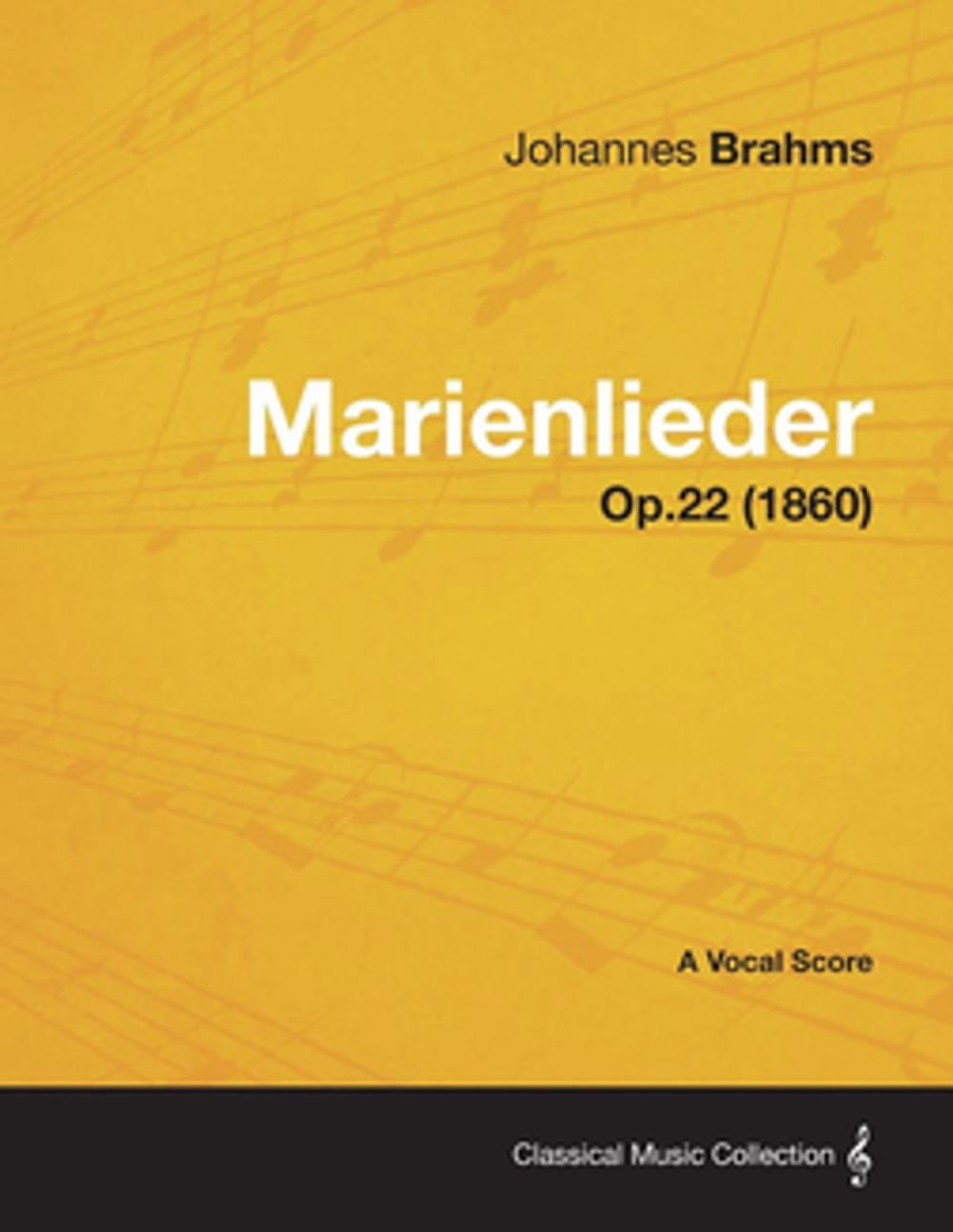 Big bigCover of Marienlieder - A Vocal Score Op.22 (1860)