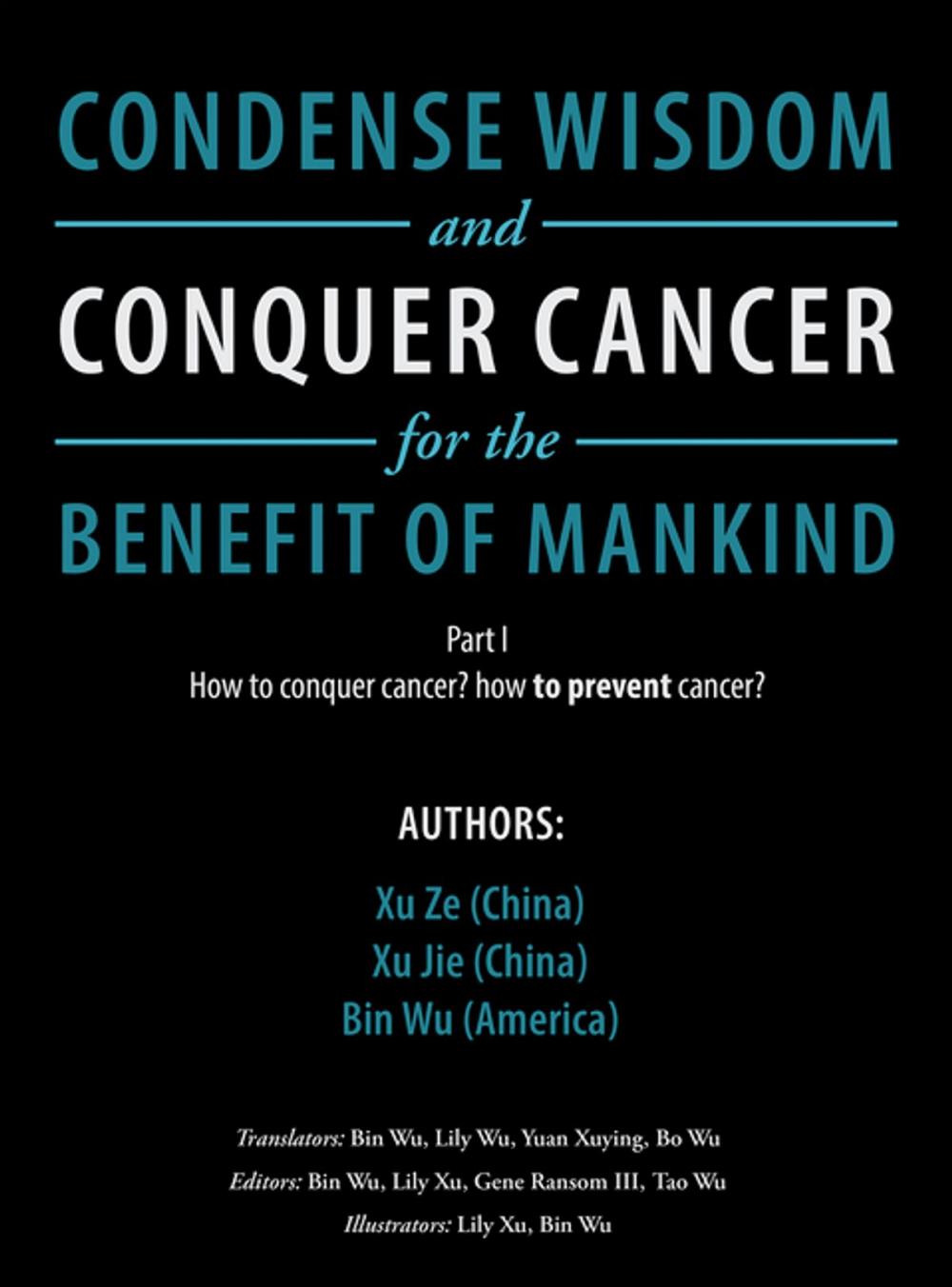Big bigCover of Condense Wisdom and Conquer Cancer for the Benefit of Mankind