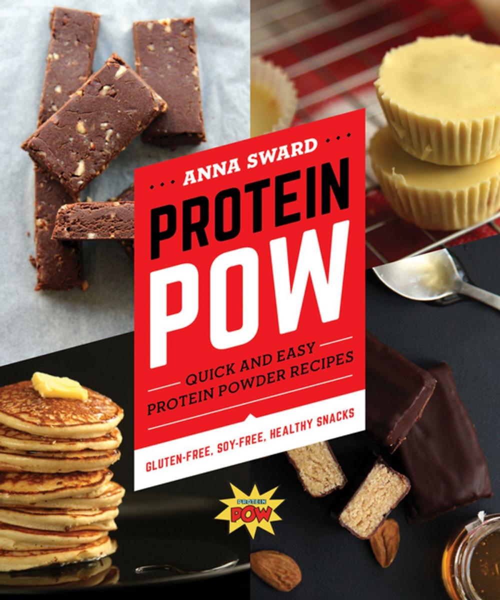 Big bigCover of Protein Pow: Quick and Easy Protein Powder Recipes