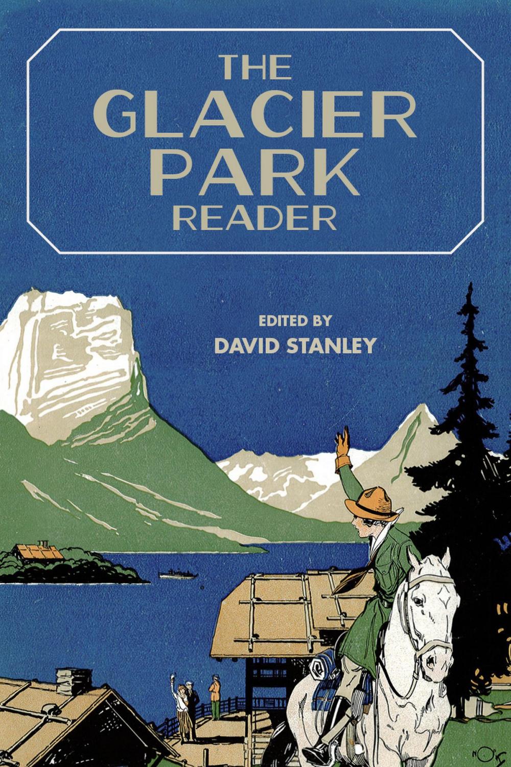 Big bigCover of The Glacier Park Reader