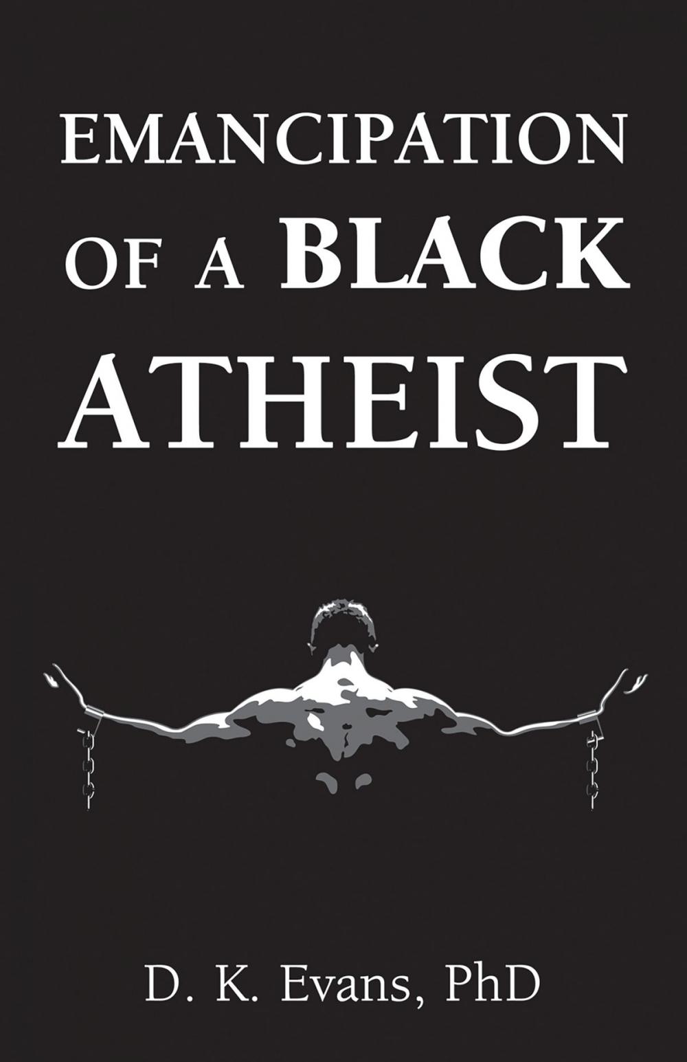 Big bigCover of Emancipation of a Black Atheist