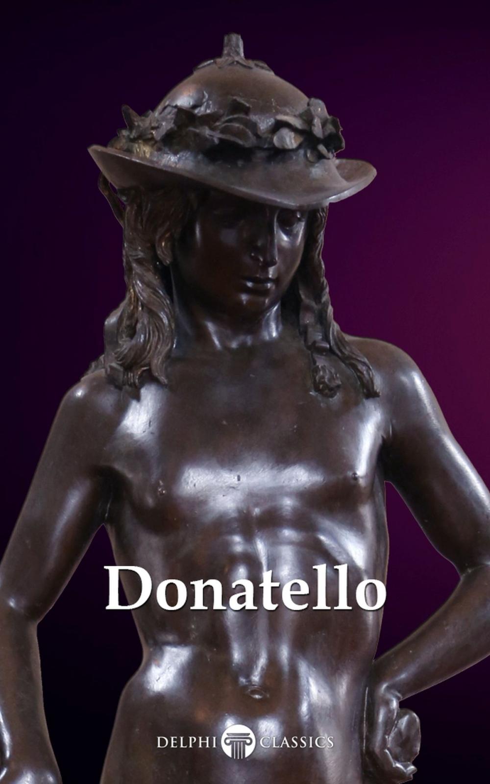 Big bigCover of Delphi Complete Works of Donatello (Illustrated)