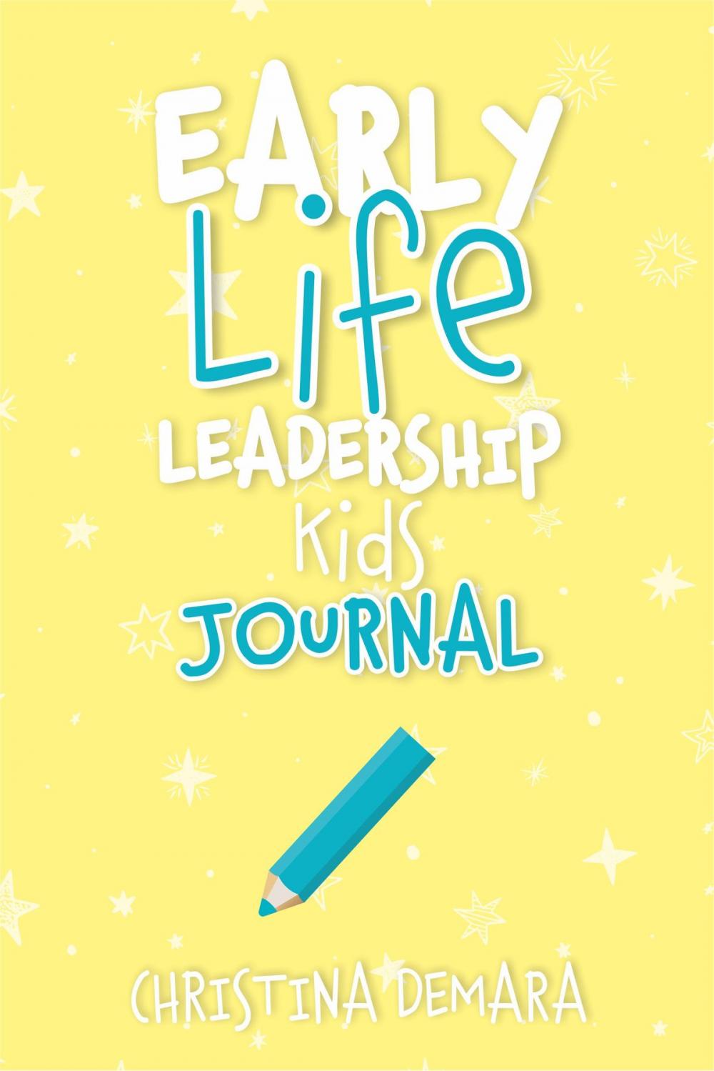 Big bigCover of Early Life Leadership Kids Journal