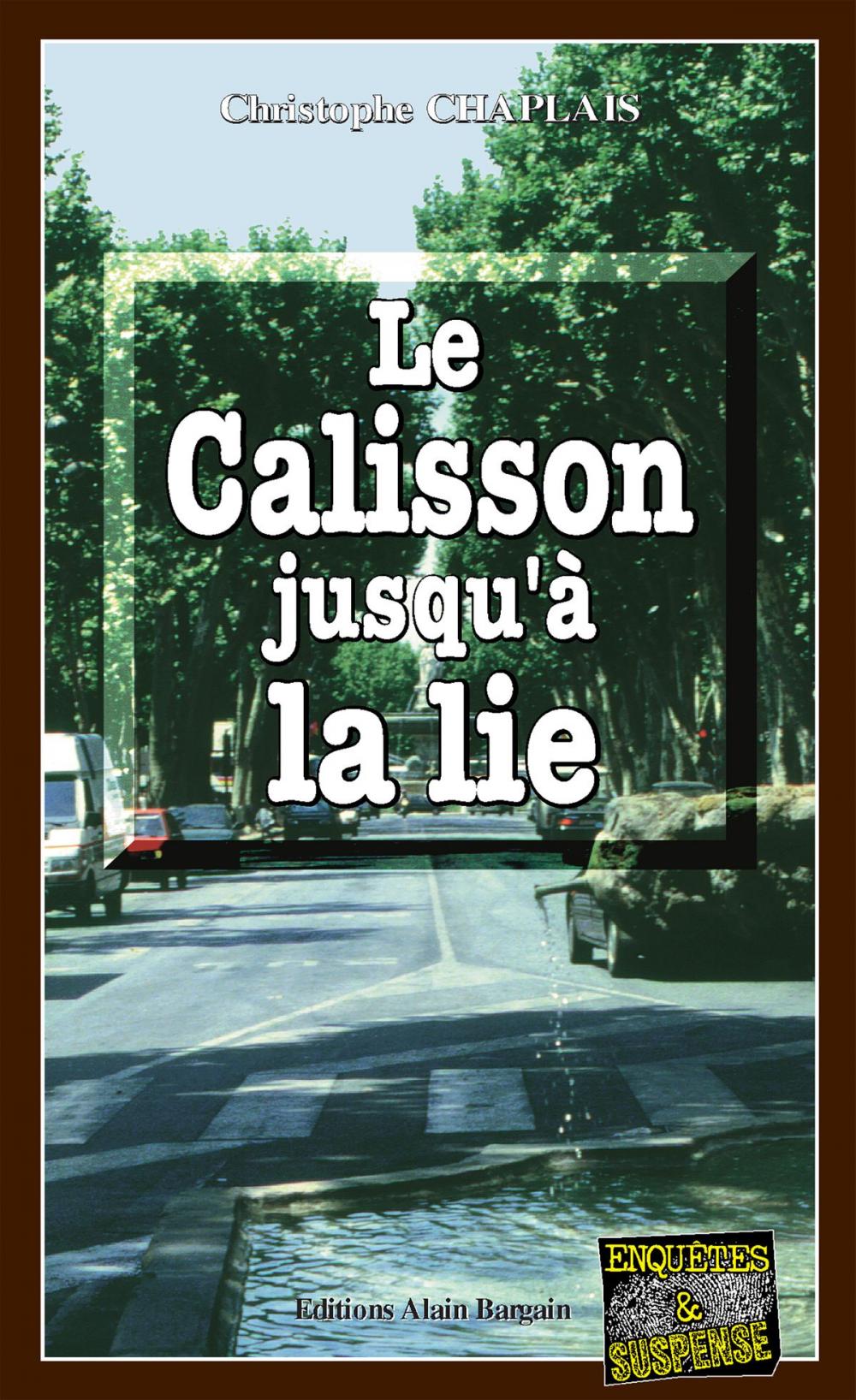 Big bigCover of Le Calisson jusqu'à la lie