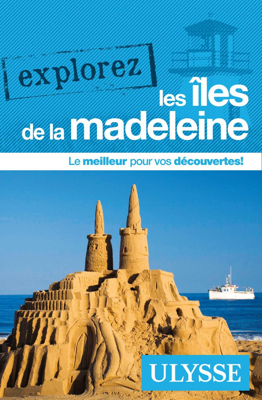 Big bigCover of Explorez les Îles de la Madeleine