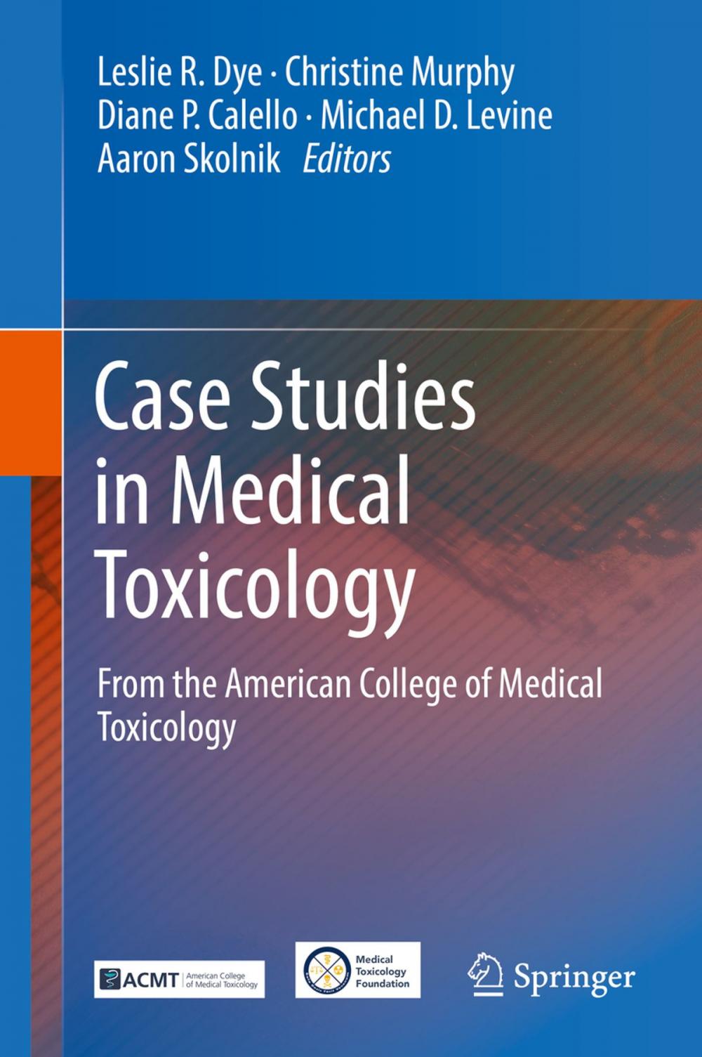 Big bigCover of Case Studies in Medical Toxicology