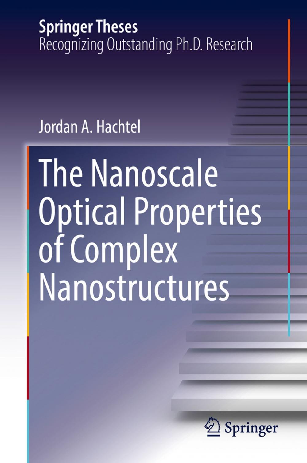 Big bigCover of The Nanoscale Optical Properties of Complex Nanostructures