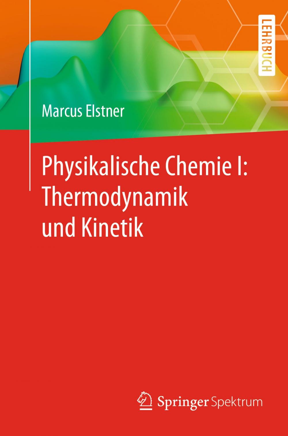 Big bigCover of Physikalische Chemie I: Thermodynamik und Kinetik
