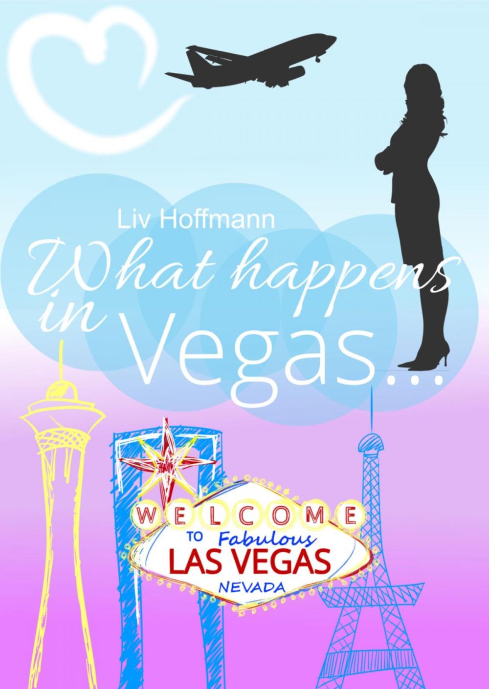 Big bigCover of What happens in Vegas ...