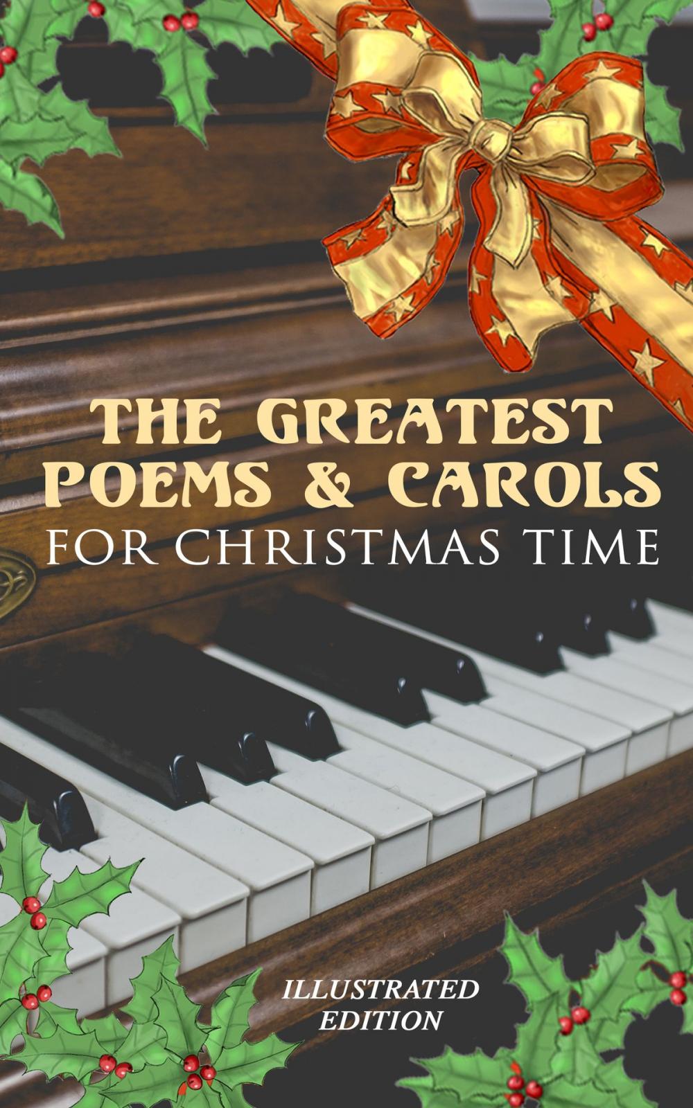 Big bigCover of The Greatest Poems & Carols for Christmas Time (Illustrated Edition)