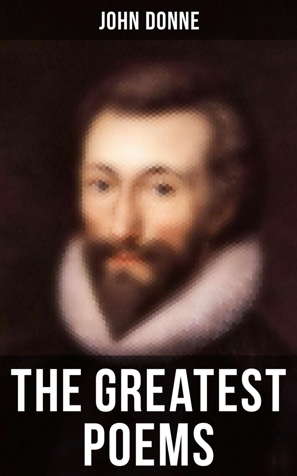 Big bigCover of The Greatest Poems of John Donne