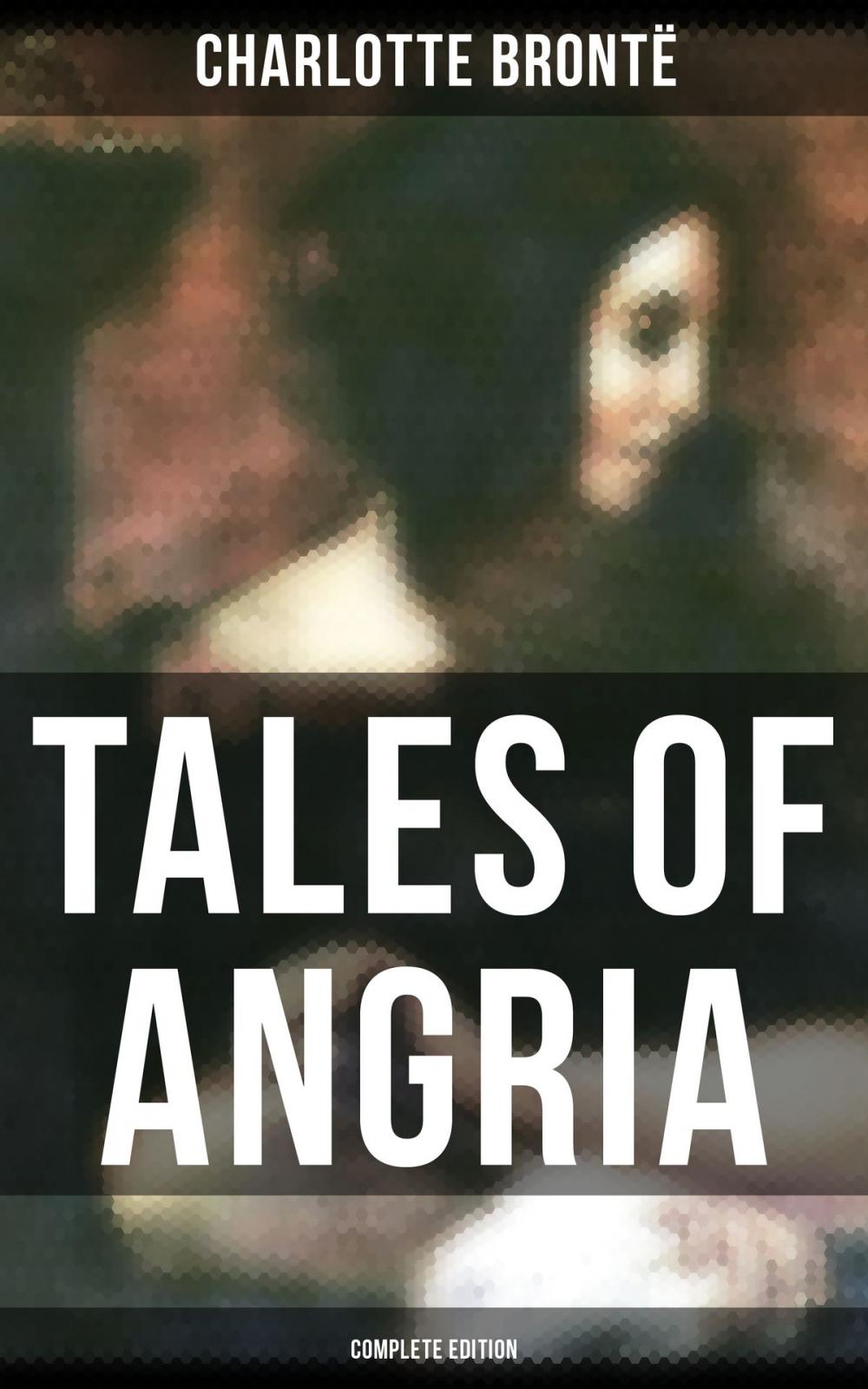 Big bigCover of Tales of Angria - Complete Edition