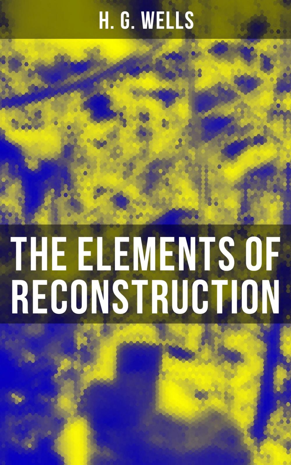 Big bigCover of THE ELEMENTS OF RECONSTRUCTION