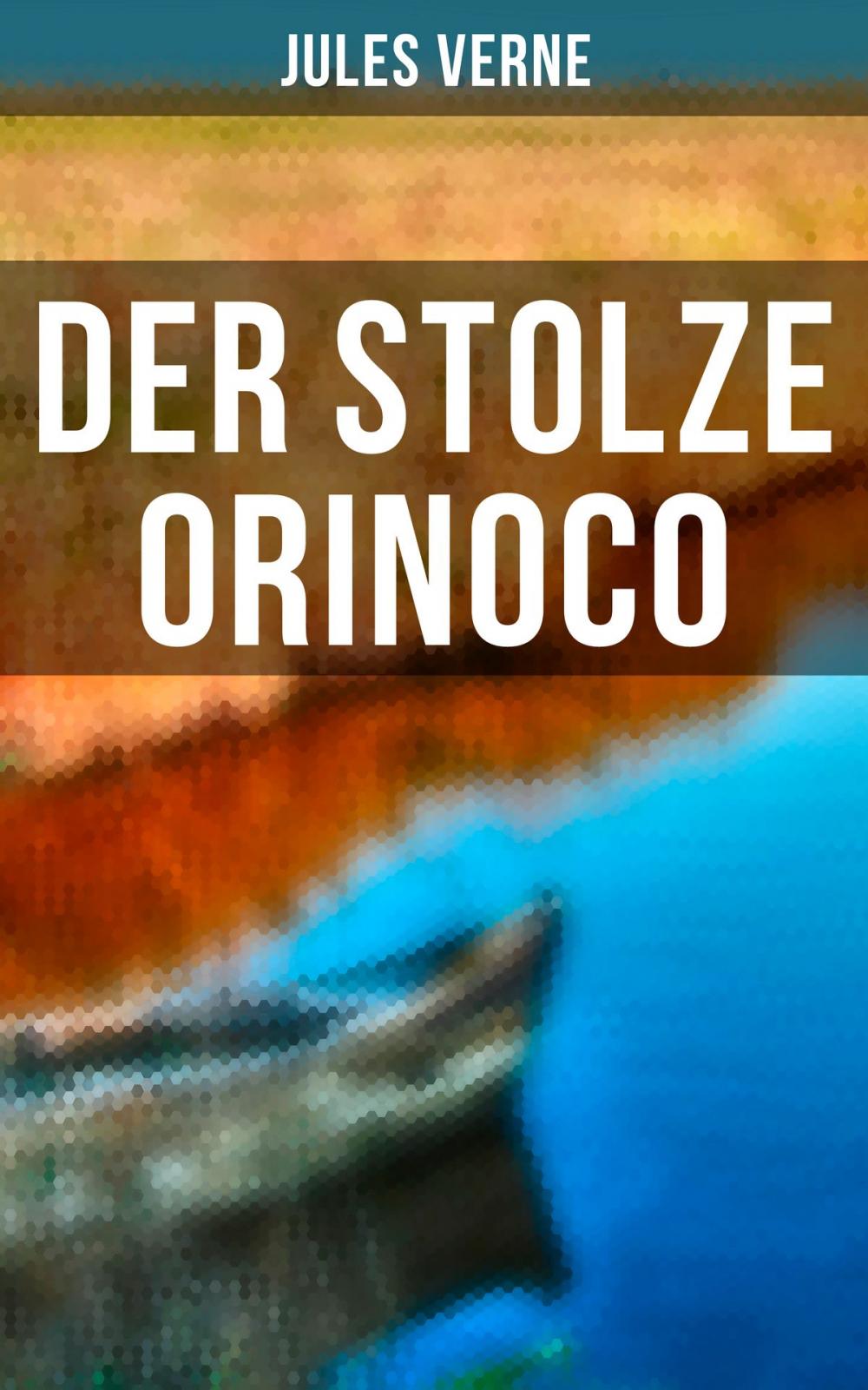 Big bigCover of Der stolze Orinoco
